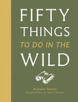 50 Things to Do in the Wild -  Richard Skrein front cover