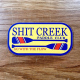 Shit Creek Paddle Club Sticker
