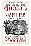 Ghosts of Wales - Mark Rees