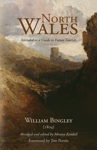 North Wales: Intended as a Guide to Future Tourists - William Bingley (1804) front cover