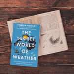 The Secret World of Weather - Tristan Gooley