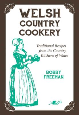 Book cover of 'Welsh Country Cookery' with a woman holding a teapot on a white background