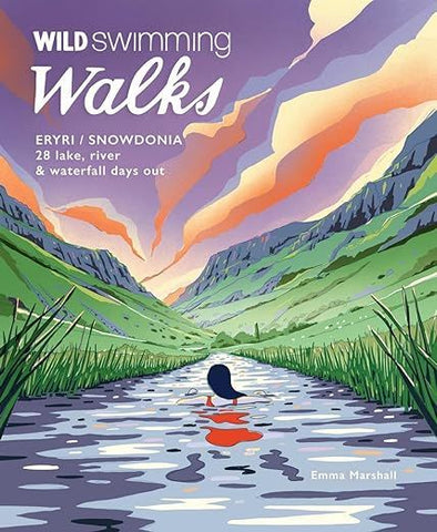 Wild Swimming Walks Snowdonia Eryri Wales - Emma Marshall book cover