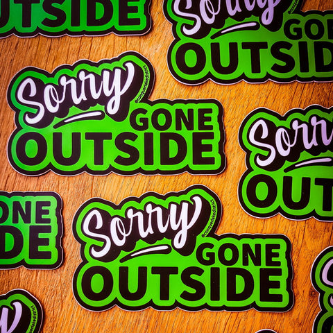 Conquer Gone Outside Sticker