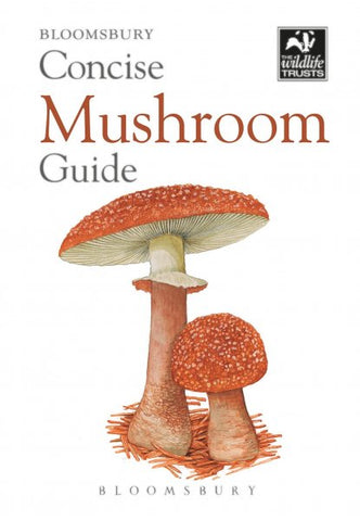 Concise Mushroom Guide published by Bloomsbury