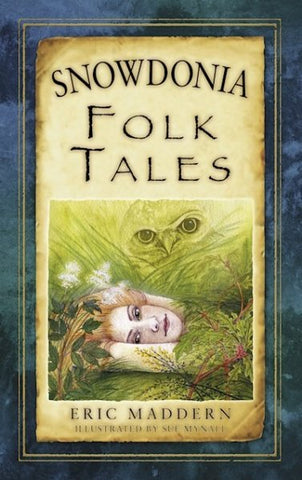 An image of the front of Snowdonia Folk Tales By Eric Madden